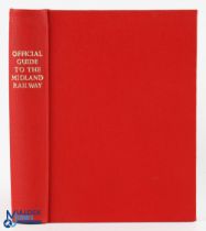 The Official Guide to The Midland Railway 1883- A very extensive guide of 376 pages plus many more