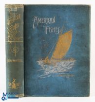 1888 American Fishes: Goode E Brown A Popular Treatise upon the Game and Food Fishes of North