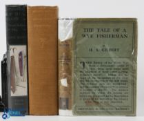 3x Period Fishing Book, the Tale of a Wye Fisherman by H A Gilbert 1929 with D/j, Spinning Up To