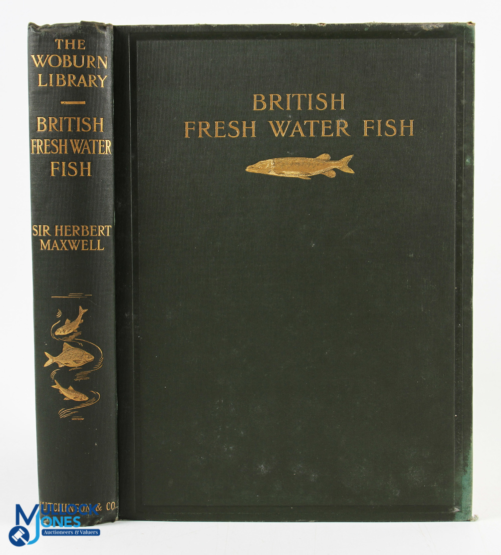 1904 British Fresh-Water Fishes Maxwell, Sir Herbert, published by Hutchinson & Co, London, 1904