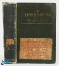 The Clipper Ship Era by Arther C Clark 1911. An extensive 404 page book with 39 illustrations,