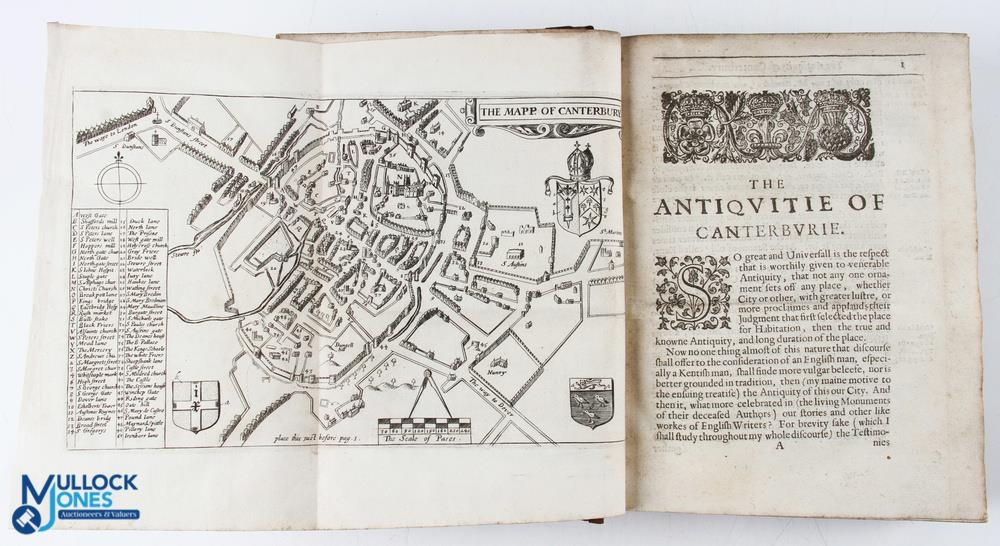 The Antiquities of Canterbury or A Survey of That Ancient Citie with The Suburbs and Cathedrall by - Image 3 of 4