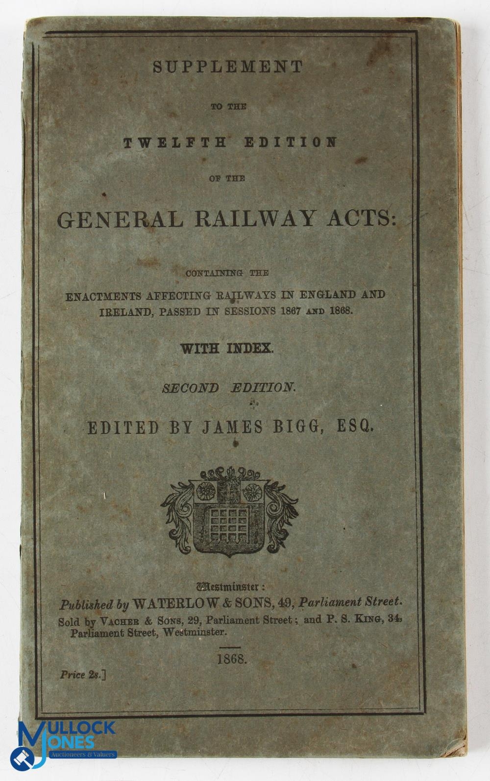 1868 Supplement to General Railway Acts, 2nd edition James Big with index paperback book