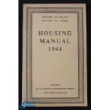 Housing Manual published for the Ministry of Works 1944. An extensive 104 page publishment with 24