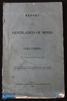 Report on the Ventilation of Mines & collieries by John Phillips 1850 - Presented to Parliament by