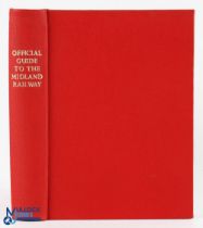 The Official Guide to The Midland Railway 1883 - very extensive guide of 376 pages plus many more
