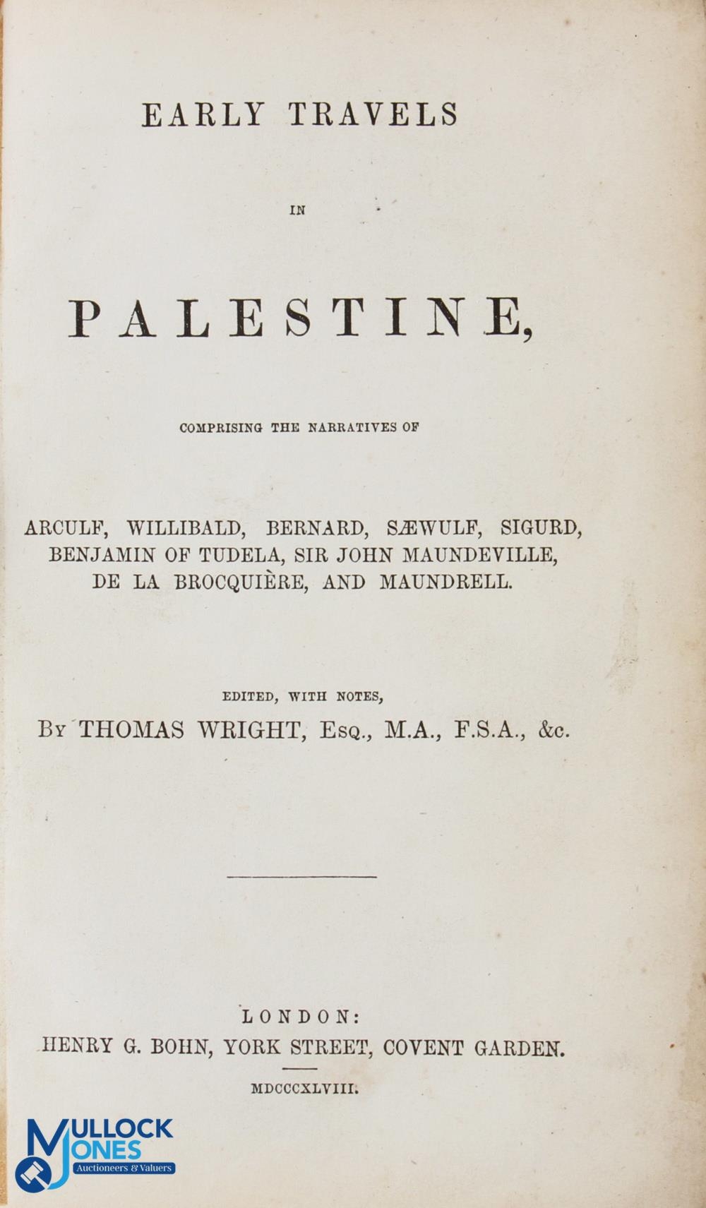 Palestine Early Travels in Palestine by Thomas Wright 1848. An extensive 517 page book giving - Image 2 of 2