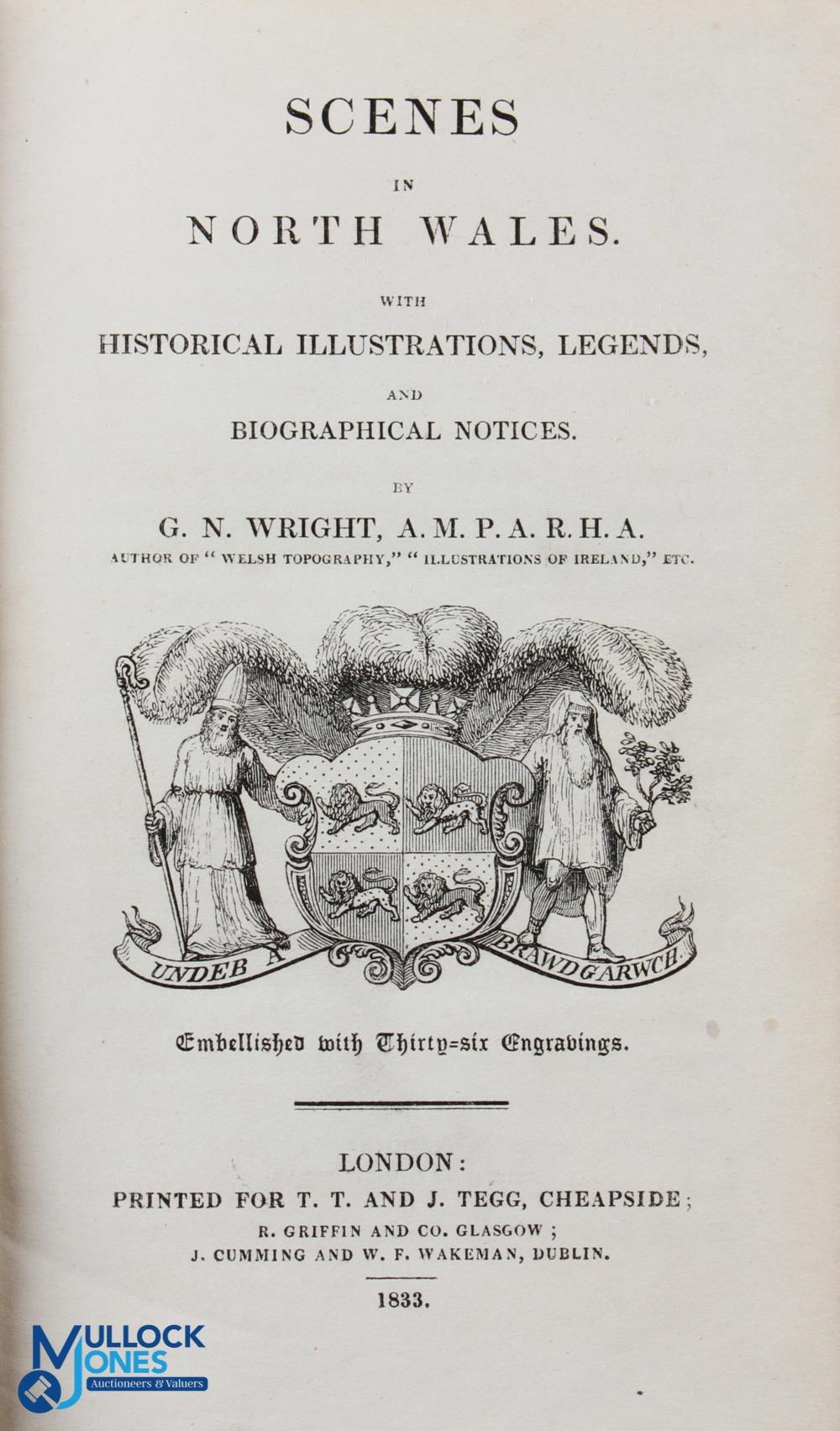 Scenes In North Wales, by G N Wright 1833 - 160 page book with 36 engraved views - also detailing - Image 3 of 3