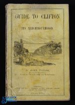 Guide to Clifton and Its Neighborhood By John Taylor, 1868 - 123 page guide book extensively