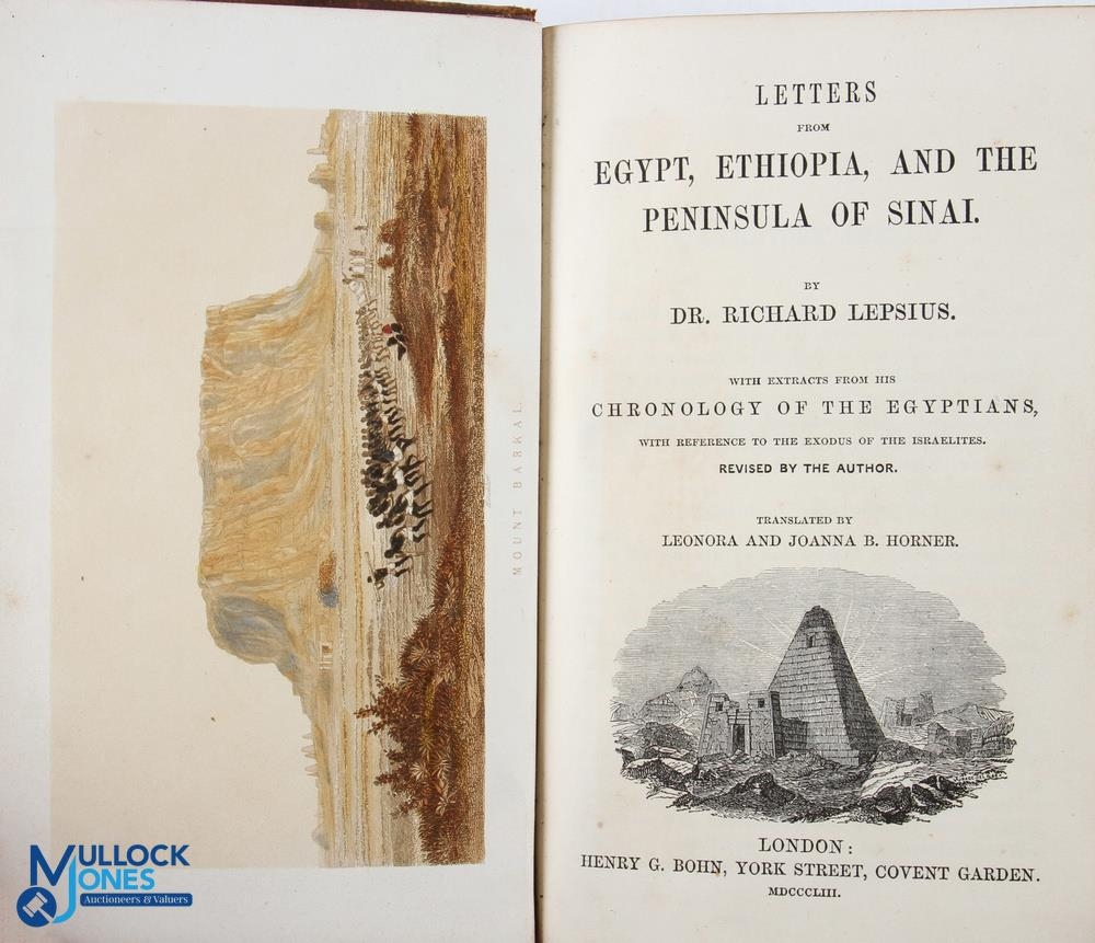 Egypt: Letters from Egypt, Ethiopia, and The Peninsula of Sinai by Dr Richard Lepsius 1853. An - Image 2 of 2