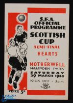 1951/52 Motherwell v Hearts Scottish Cup s/f match programme 29 March 1952 at Hampden Park; good. (