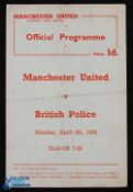 1958/59 Scarce issue Manchester Utd v British Police official single sheet programme 6 April 1959;