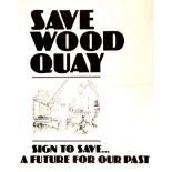 1978 Wood Quay protest poster. SIGN TO SAVE....A FUTURE FOR OUR PAST with cartoon of Vikings chasing