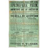 Victorian Auction Posters, advertising the sale by auction of Springpark Farm, Palace Station,