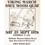 1978 (23 September) Viking March - Save Wood Quay poster. Monochrome poster with cartoon of