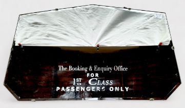 A bevelled mirror with etched inscription reading ‘The Booking & Enquiry Office for 1st Class