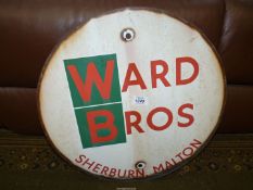 A 'Ward Bros.' circular enamel sign, 17 3/4" diameter.