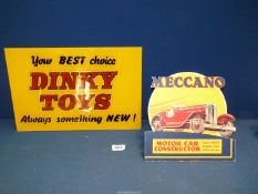 A 'Dinky Toys' perspex retail Sign, 15 1/2" x 10" and a cardboard 'Meccano' display sign.