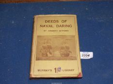 'Deeds of Naval Daring' by The Late Admiral Edward Gifford, printed by John Murray,
