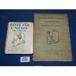 Two books; 'The Littlest One's Peter Pan and Wendy' by J.