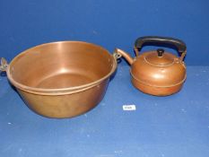 A Copper preserving Pan and a copper kettle.