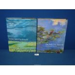 Two large books 'Vincent By Himself' edited by Bruce Bernard and 'Monet By Himself' edited by