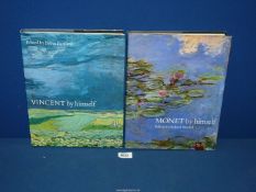 Two large books 'Vincent By Himself' edited by Bruce Bernard and 'Monet By Himself' edited by