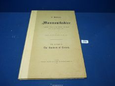 A volume, 'A History of Monmouthshire, Sir Joseph Bradney, Vol II - Part II, Hundred of Trellech',