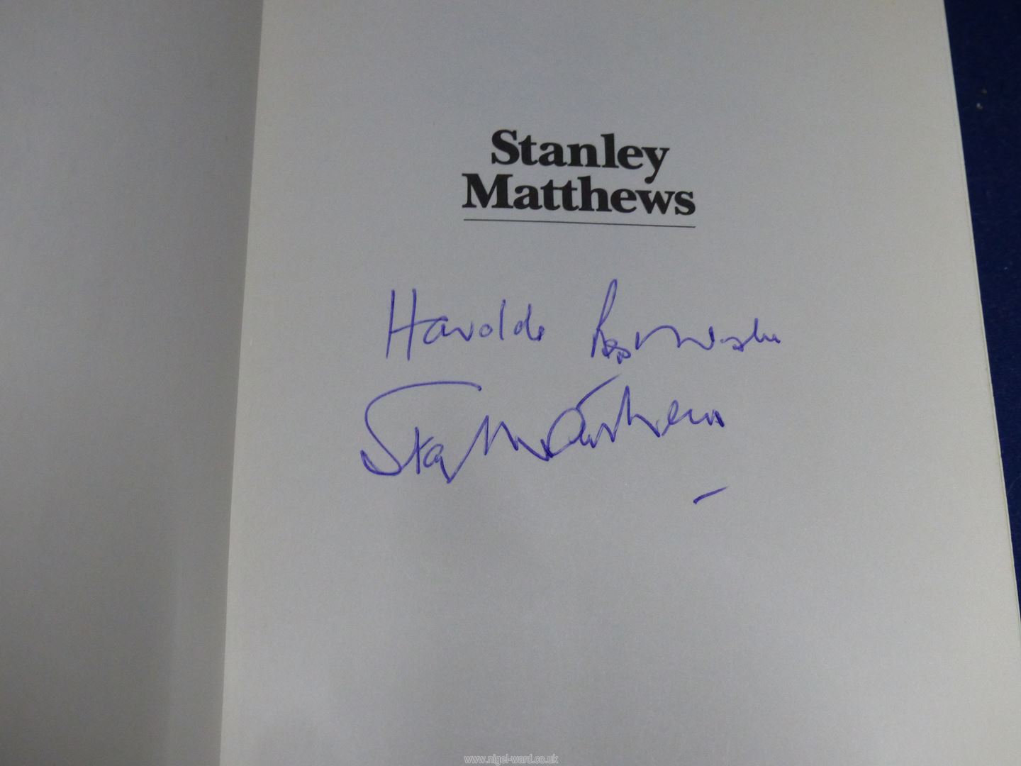 A Stanley Mathews The Authorized Biography by David Milles, published 1989, - Image 2 of 2