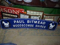 A large advertising sign for 'Paul Bitmead Shire Horses', 62" long,