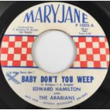 EDWARD HAMILTON AND THE ARABIANS - BABY DON'T YOU WEEP 7" (MARY JANE - P1005)