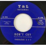 FABULOUS 3 + 1 - DON'T CRY/ BAD GIRL 7" (US SOUL - T&L RECORDS 1039)