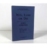JOHN GARDNER - JAMES BOND - WIN, LOSE OR DIE (PUTNAM) 1989 UNCORRECTED PROOF EDITION.