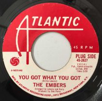 THE EMBERS - YOU GOT WHAT YOU GOT/ WHERE DID I GO WRONG 7" (US PROMO - ATLANTIC - 45-2627)
