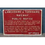 A cast iron white on red Lancashire & Yorkshire Railway public notice and trespass sign. Height:
