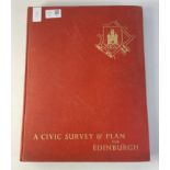 A first edition copy of 'A CIVIC SURVEY & PLAN for EDINBURGH' prepared by Patrick Abercrombie and