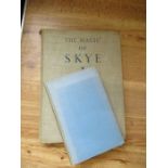 The Magic of Skye, by W.A.Poucher, Chapman & Hall, 1949 first edition; Scottish Pegeant, edited by