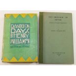 Henry Williamson, 'Dandelion Days', published by E P Dutton and Co. 1930, first edition, hardback