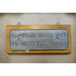 Mounted Brass Engineers Plaque Capstan Hook Not To Pass This Point, length of base 33.5cm