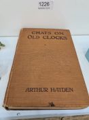 A book "Chats on Old Clocks" by Arthur Hayden. Published in 1928 by T. Fisher Unwin, minus the dust