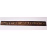 Late Victorian oak rectangular church sign with gilt lettering ‘Without God Without Everything’, 76c