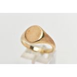 A 9CT GOLD SIGNET RING, yellow gold oval signet ring, approximate width 13mm, hallmarked 9ct