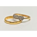 AN 18CT GOLD BAND RING AND A YELLOW METAL THREE STONE DIAMOND RING, the plain polished band,