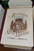 RECORDS OF OLD LONDON VANISHED AND VANISHING, with coloured plate illustrations after original