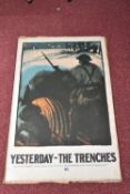 A LABOUR PARTY POSTER TITLED YESTERDAY - THE TRENCHES, this is a 1971 reprint of the 1923 original