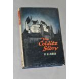 A 1956 COPY OF THE COLDITZ STORY, signed by the author P.R Reid (1) (Condition report: fair