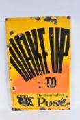 A TINPLATE ENAMEL ADVERTISING SIGN, 'Wake Up to The Birmingham Post', black lettering on yellow