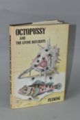 FLEMING; Ian, Octopussy and The Living Daylights one joint 1st Edition book, published by Jonathan