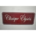 A BURGUNDY PAINTED FRENCH WALL SIGN, reading Clinique Elysees, 205cm x 80cm (condition report: -some