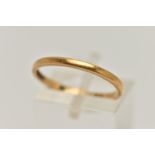 A 22CT GOLD BAND RING, plain polished band, approximate width 2mm, hallmarked 22ct Birmingham,